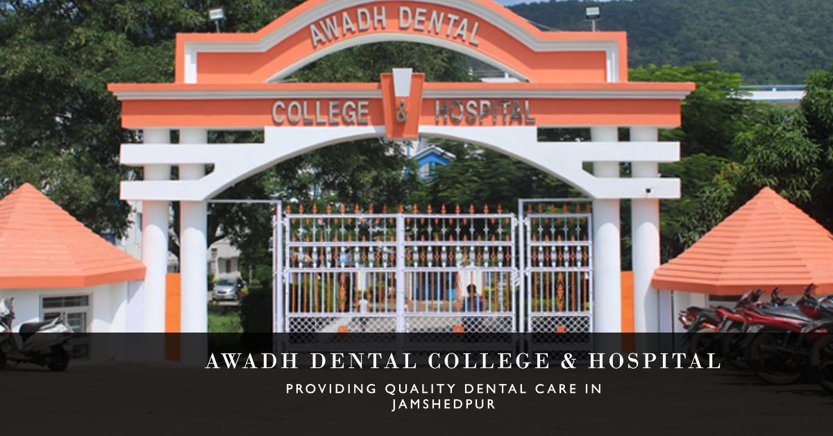 AWADH DENTAL COLLEGE